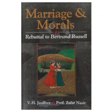 Marriage and Morals Rebuttal to Bertrand Russell